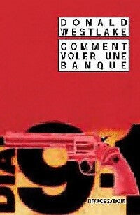 Comment voler une banque - Donald E. Westlake - Livre
