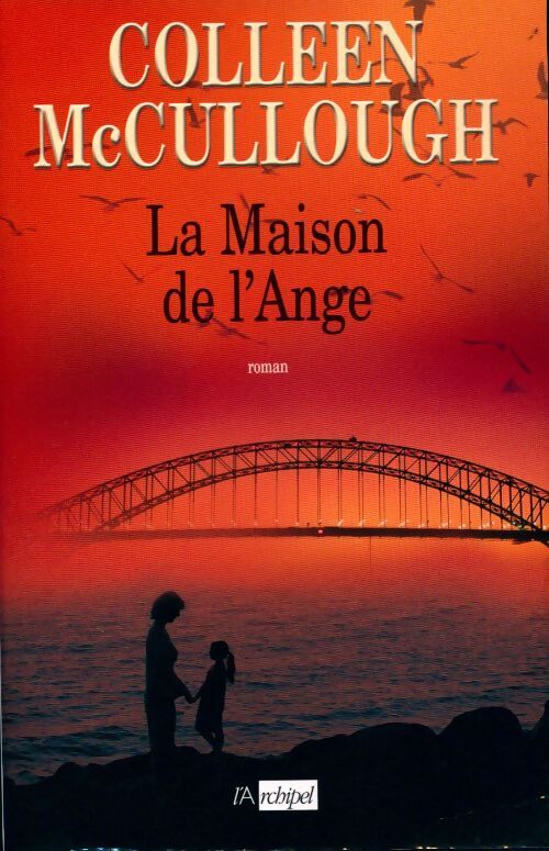 La maison de l'ange - Colleen McCullough - Livre