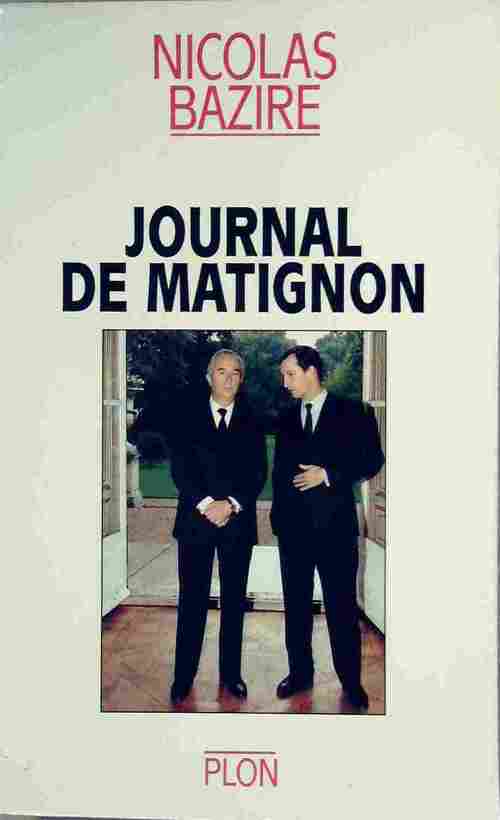 Journal de Matignon - Nicolas Bazire - Livre