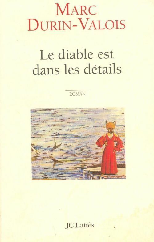Le diable est dans les détails - Marc Durin-Valois - Livre