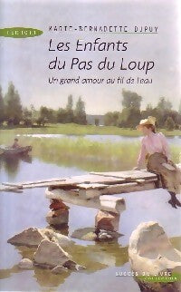 Les enfants du Pas de Loup - Marie-Bernadette Dupuy - Livre