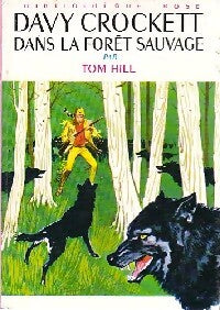 Davy Crockett dans la forêt sauvage - Tom Hill - Livre