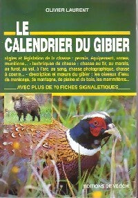 Le calendrier du gibier - Olivier Laurent - Livre