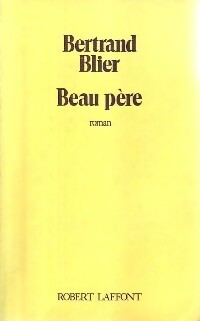 Beau père - Bertrand Blier - Livre
