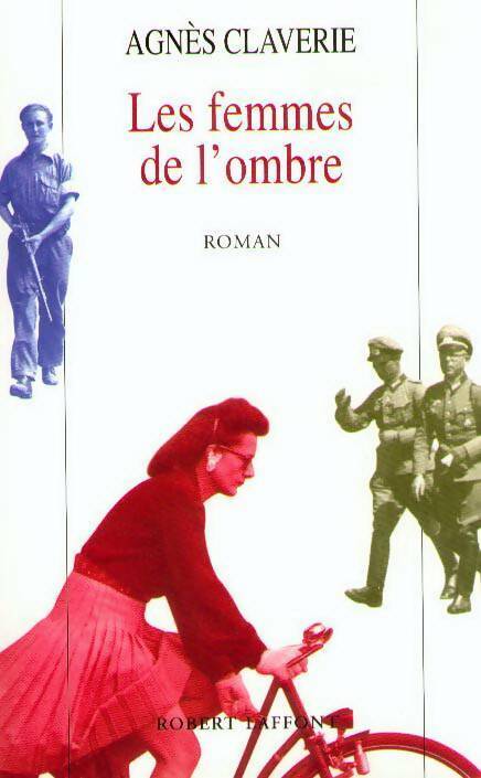 Les femmes de l'ombre - Agnès Claverie - Livre