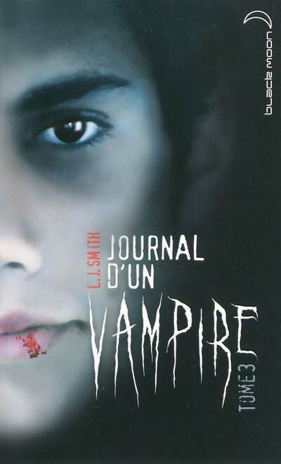 Journal d'un vampire Tome III - L.J. Smith - Livre