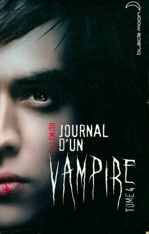 Journal d'un vampire Tome IV - L.J. Smith - Livre