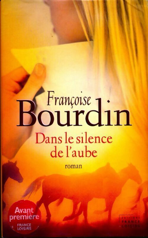 Dans le silence de l'aube - Françoise Bourdin - Livre