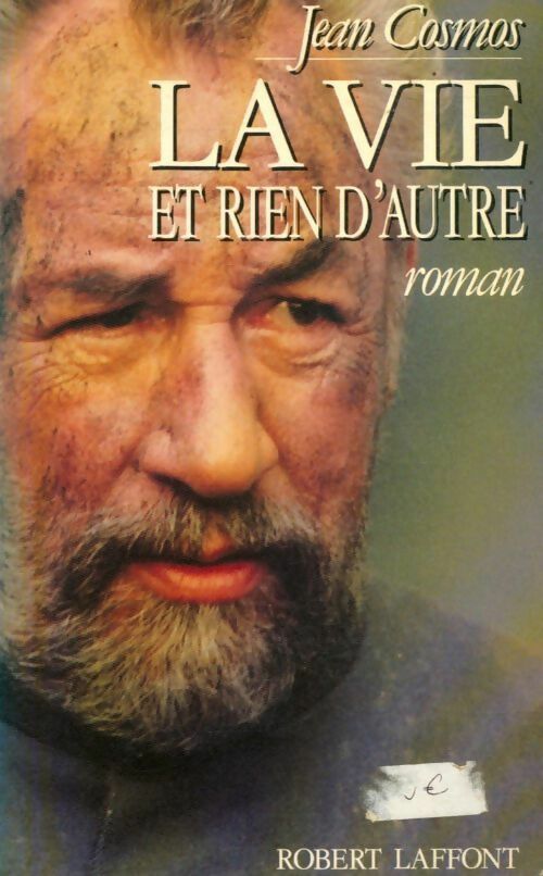 La vie et rien d'autre - Jean Cosmos - Livre
