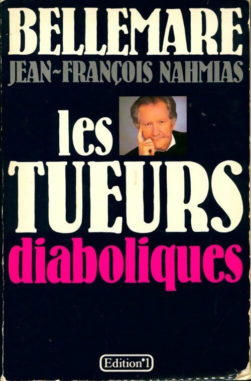 Les tueurs diaboliques - Jean-François Nahmias - Livre