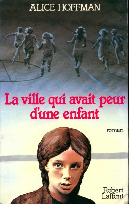 La ville qui avait peur d'une enfant - Alice Hoffman - Livre