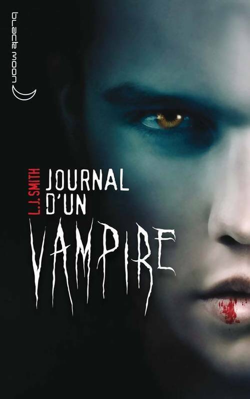 Journal d'un vampire Tome I - L.J. Smith - Livre