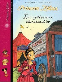 La captive aux cheveux d'or - Bruno Muscat - Livre