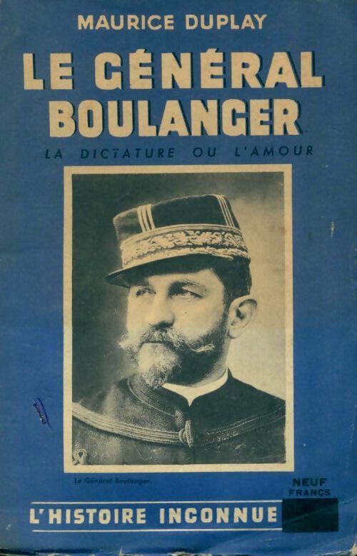Le général Boulanger - Maurice Duplay - Livre