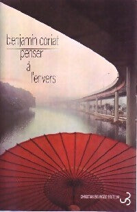 Penser à l'envers - Benjamin Coriat - Livre