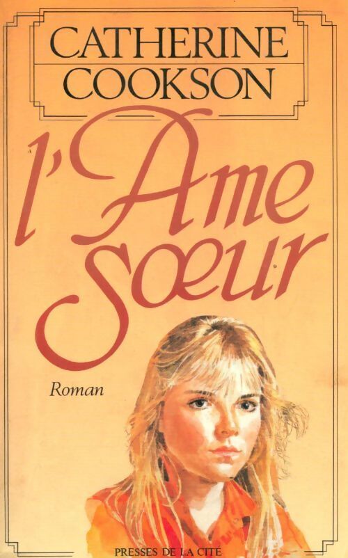 L'âme soeur - Catherine Cookson - Livre