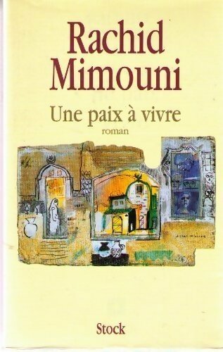 Une paix à vivre - Rachid Mimouni - Livre