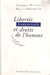 Libertés fondamentales et droits de l'homme - Jacques Robert, Henri Oberdorff - Livre
