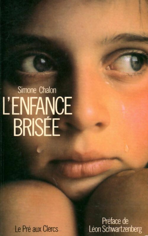 L'enfance brisée - Simone Chalon - Livre