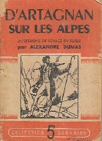 D'artagnan sur les Alpes - Alexandre Dumas - Livre