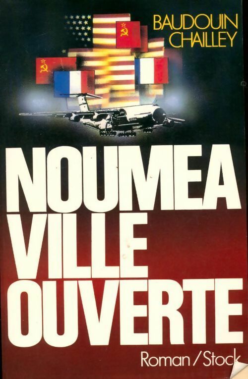 Nouméa ville ouverte - Baudouin Chailley - Livre