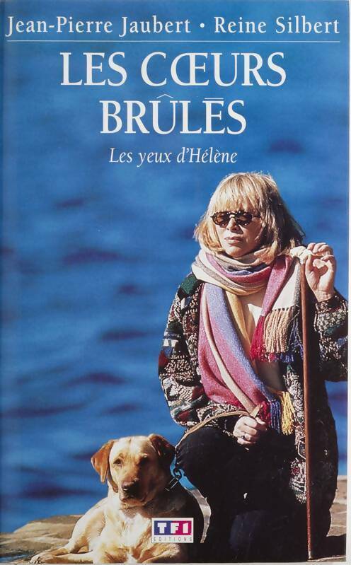 Les coeurs brûlés : Les yeux d'Hélène - Reine Silbert - Livre