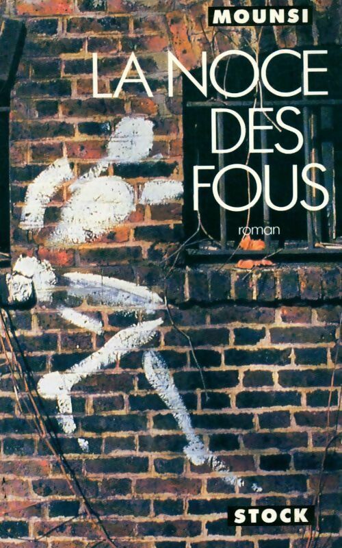La noce des fous - Mounsi - Livre