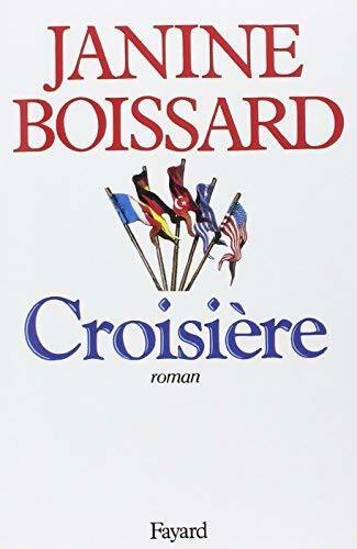 Croisière - Janine Boissard - Livre