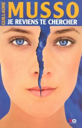 Je reviens te chercher - Guillaume Musso - Livre