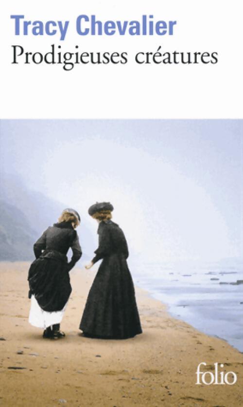 Prodigieuses créatures - Tracy Chevalier - Livre