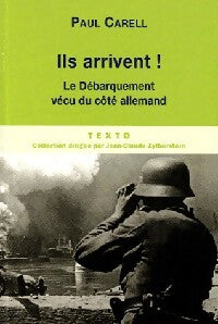 Ils arrivent ! - Paul Carell - Livre