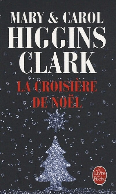 La croisière de Noël - Mary Carol; Higgins Clark - Livre