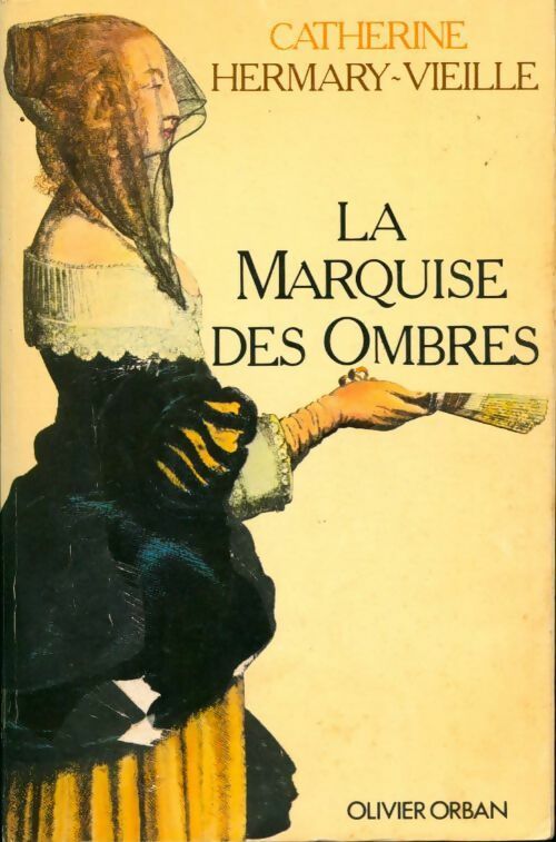 La marquise des ombres - Catherine Hermary-Vieille - Livre