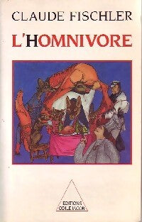 L'homnivore - Claude Fischler - Livre