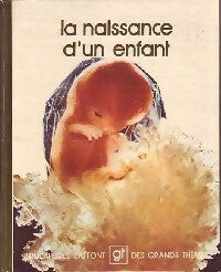 La naissance d'un enfant - Collectif - Livre