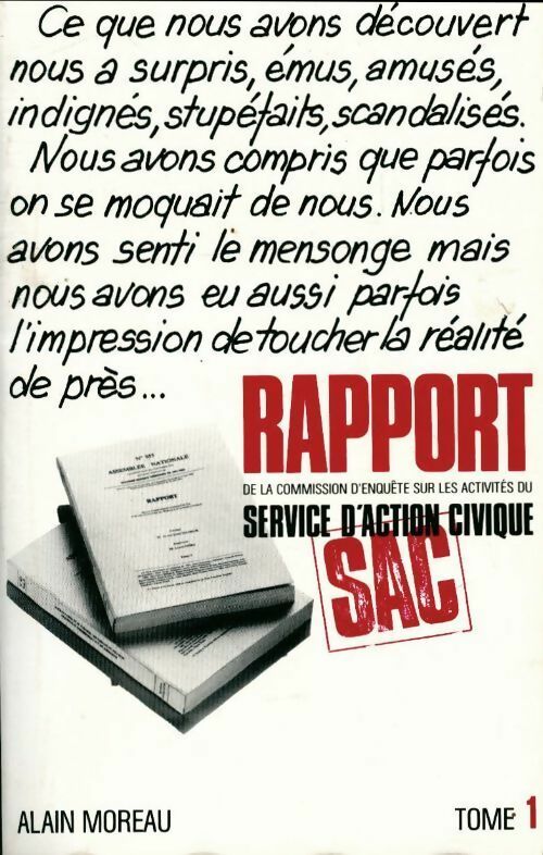 Rapport de la commission d'enquête sur les activités du service d'action civique Tome I - Assemblée Nationale - Livre