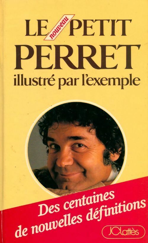 Le nouveau petit Perret illustré par l'exemple - Pierre Perret - Livre