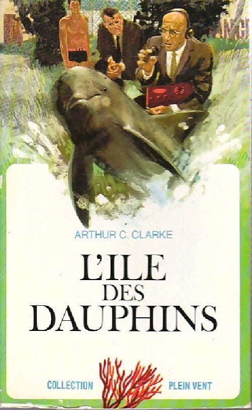 L'île des dauphins - Arthur Charles Clarke - Livre