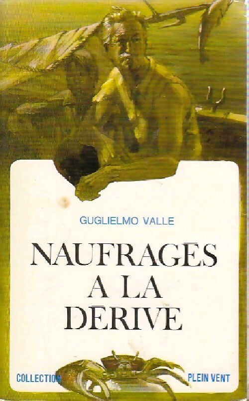 Naufragés à la dérive - Guglielmo Valle - Livre