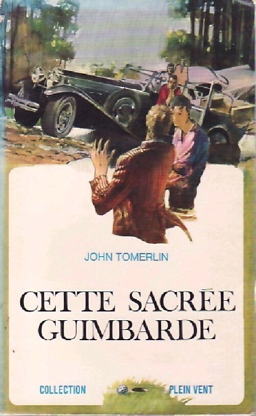 Cette sacrée guimbarde - John Tomerlin - Livre