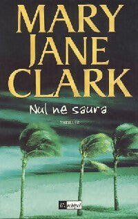 Nul ne saura - Mary Jane Clark - Livre