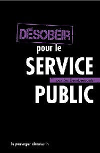 Désobéir pour le service public - Inconnu - Livre