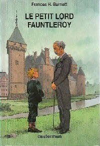 Le petit Lord Fauntleroy - Frances Hodgson Burnett - Livre