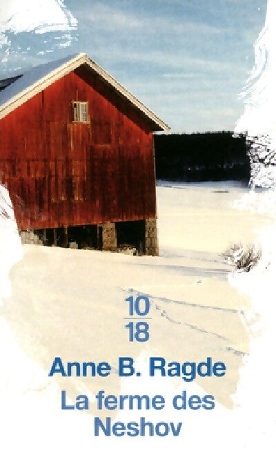 La ferme des Neshov - Anne B. Radge - Livre