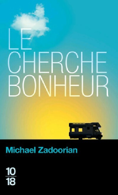 Le cherche-bonheur - Michael Zadoorian - Livre
