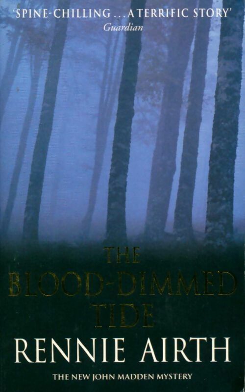 The blood-dimmed tide - Rennie Airth - Livre