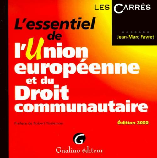 L'essentiel de l'Union européenne - Jean-Marc Favret - Livre