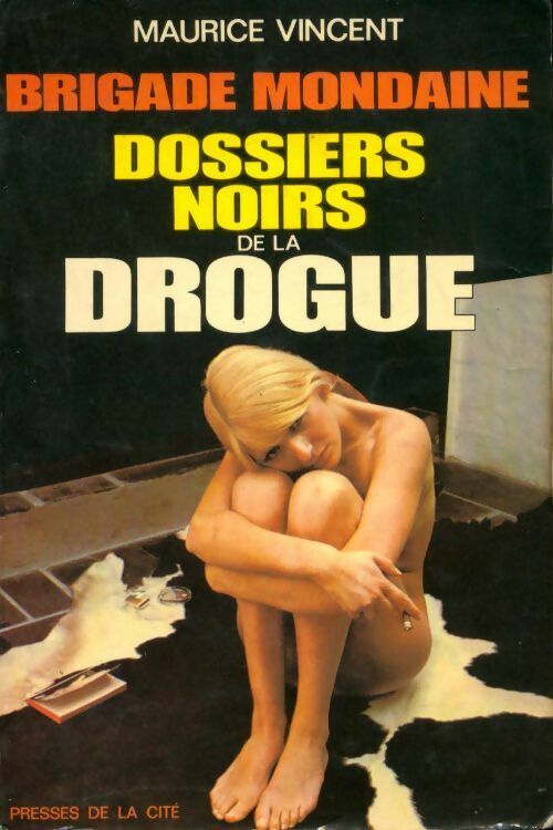 Dossiers noirs de la drogue - Maurice Vincent - Livre