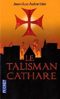 Le talisman cathare - J.-L. Aubarbier - Livre