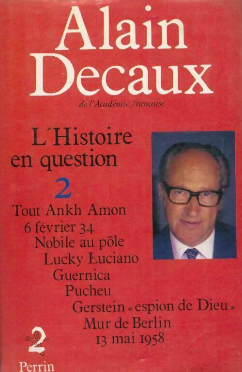 L'histoire en question Tome II - Alain Decaux - Livre